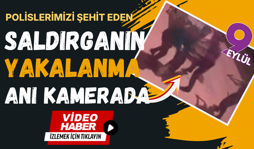 Polisleri şehit eden saldırgan böyle yakalandı