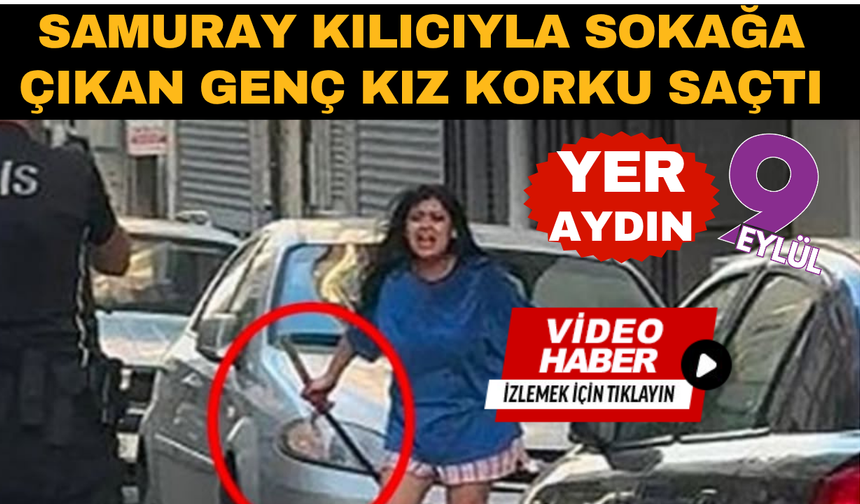 Genç kız Samuray kılıcıyla korku saçtı