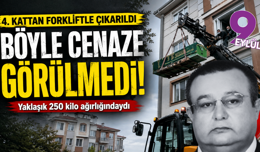 Cenazesi evden forkliftle çıkarıldı