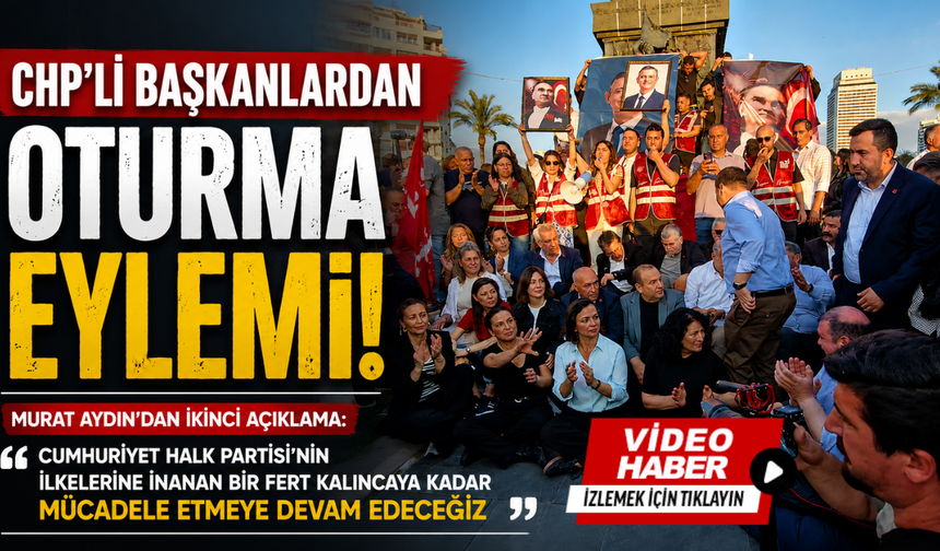 CHP’li başkanlardan oturma eylemi: “Bu mücadele sürecek”