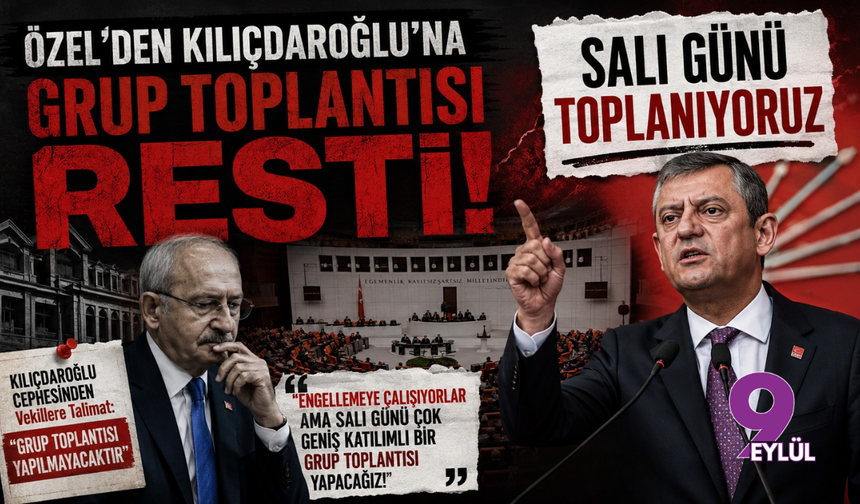 Özel'den Kılıçdaroğlu'na 'Grup Toplantısı' Resti: Salı Günü Toplanıyoruz