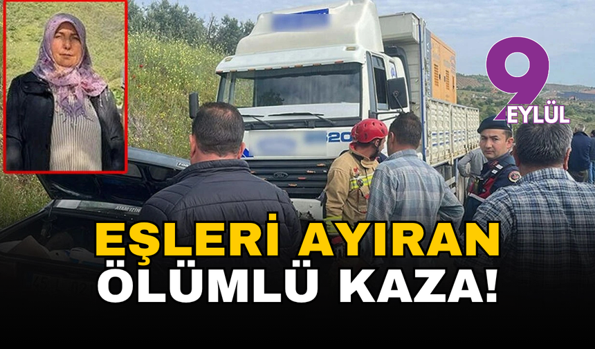 Manisa'da eşleri ayıran ölümlü kaza