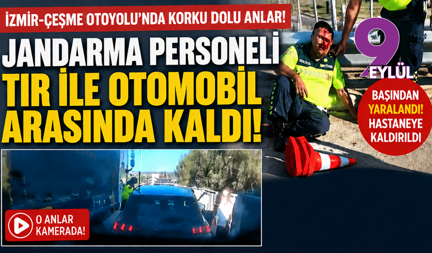 İzmir-Çeşme Otoyolu’nda ölümden döndü: Jandarma TIR ile otomobil arasında kaldı