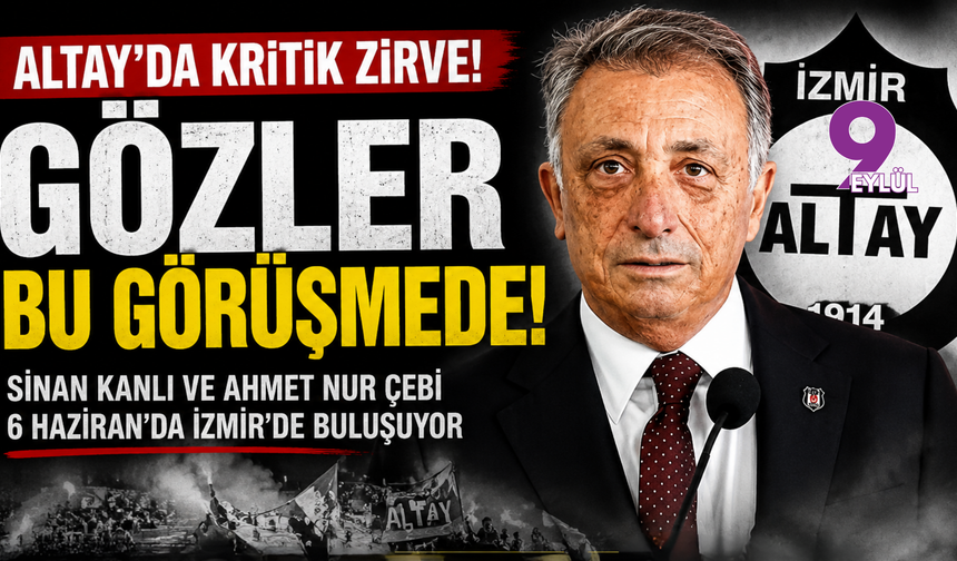 Altay’da kader zirvesi: Gözler Ahmet Nur Çebi ile yapılacak görüşmede