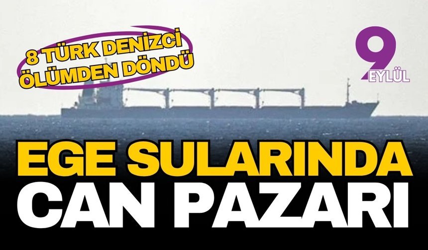 Ege Denizi'nde kargo gemisi kayalıklara çarparak battı: 8 Türk denizci ölümden döndü