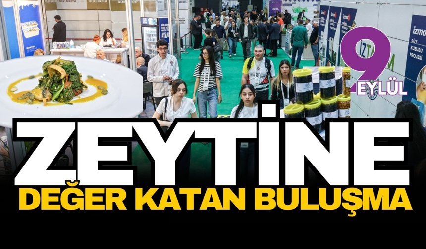 İzmir'de zeytine değer katan buluşma