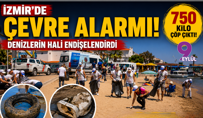 İzmir'de çevre alarmı: 750 kilo çöp çıktı! Denizlerin hali endişelendirdi