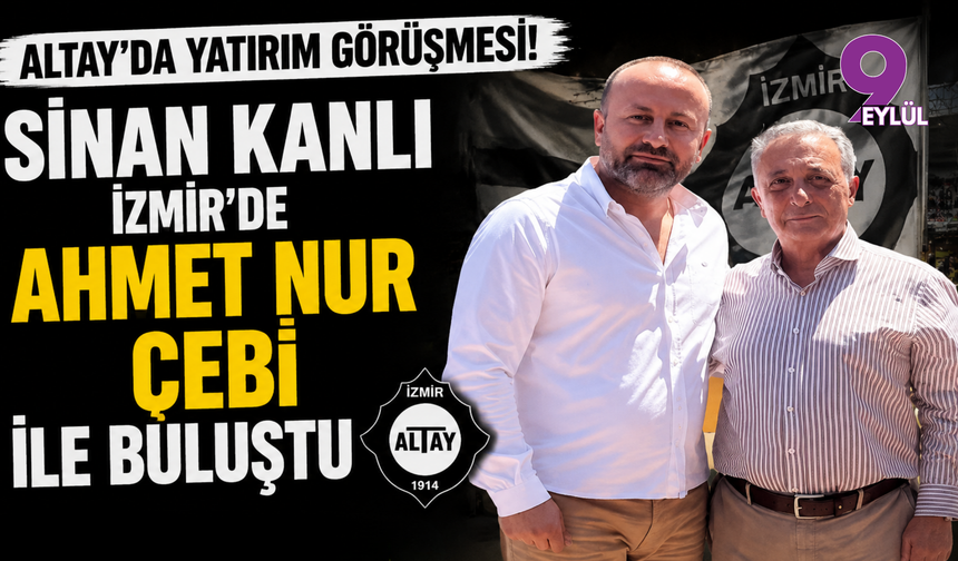Altay yönetiminden önemli İzmir buluşması