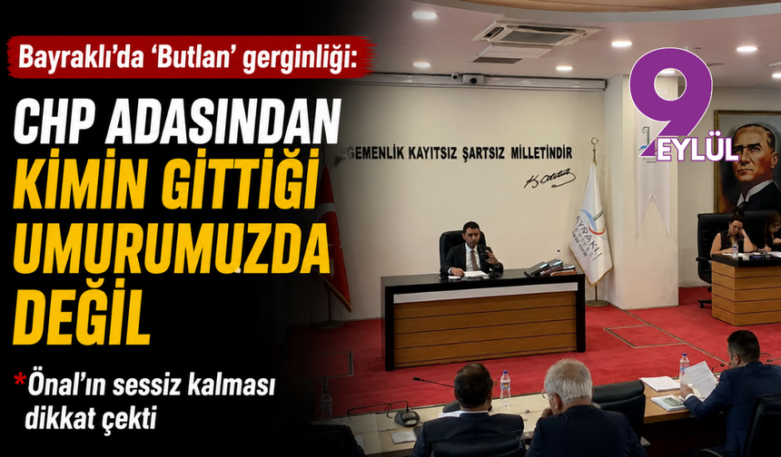 Bayraklı’da ‘Butlan’ gerginliği: CHP adasından kimin gittiği umurumuzda değil