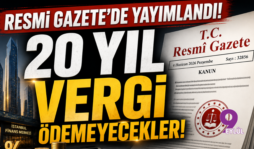 Resmi Gazete'de yayımlandı: İşte tam 20 yıl vergi ödemeyecek olanlar!