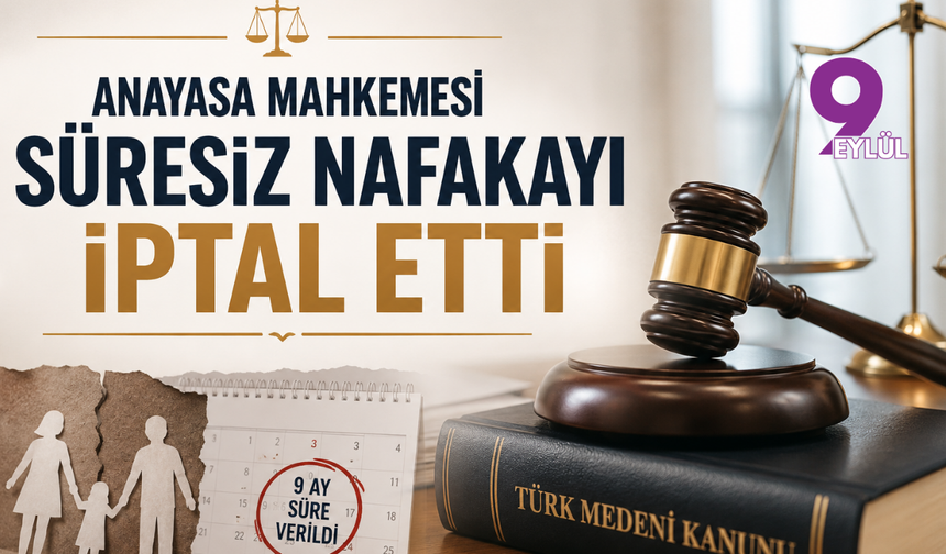 Süresiz nafaka iptal edildi