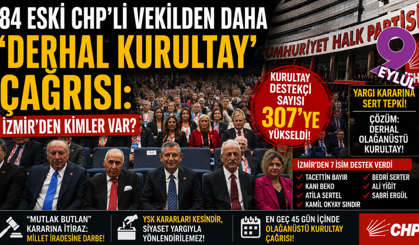 84 eski CHP'li vekilden daha ‘derhal kurultay’ çağrısı: İzmir'den kimler var?