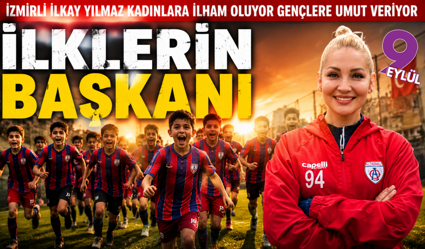 Torbalı’nın futboldaki öncü kadını: İlkay Yılmaz