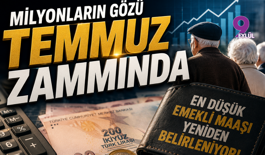 Milyonların gözü temmuz zammında: En düşük emekli maaşı için ilk hesaplamalar yapıldı