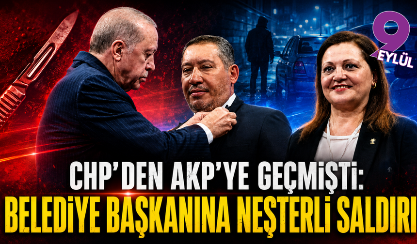 CHP’den AKP’ye geçen belediye başkanına neşterli saldırı girişimi