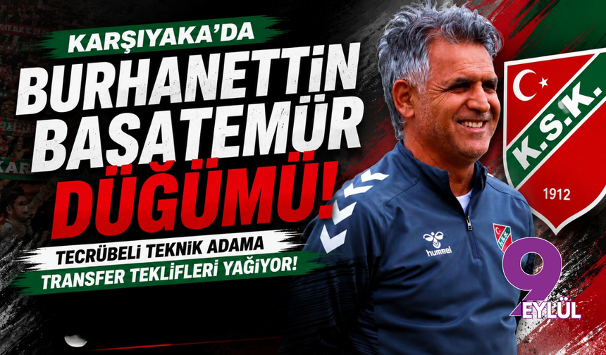 Karşıyaka'da Burhanettin Basatemür düğümü: Tecrübeli teknik adama transfer teklifleri yağıyor