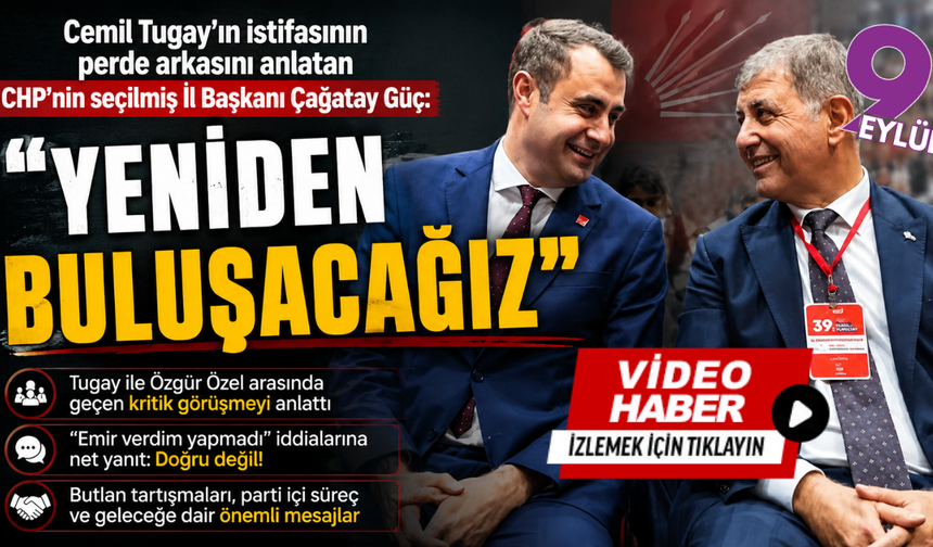 Çağatay Güç'ten Tugay'ın istifasına ilişkin dikkat çeken açıklamalar