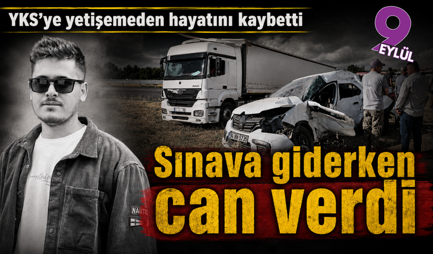 Gaziantep’te YKS yolunda facia: Sınava yetişmeye çalışan genç hayatını kaybetti