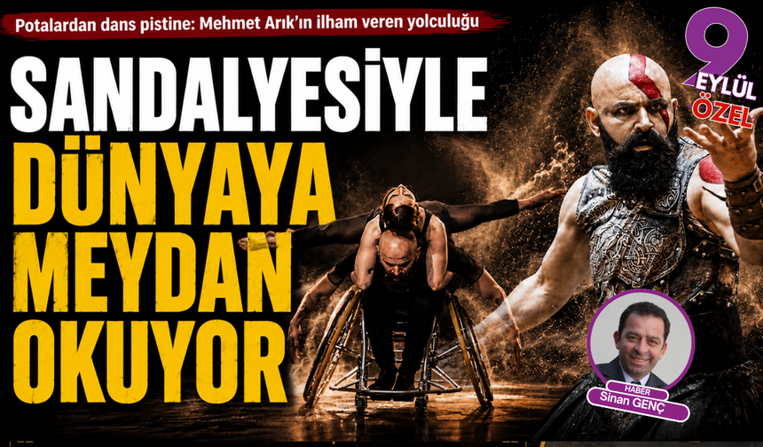 Potalardan dans pistine: Mehmet Arık'ın ilham veren yolculuğu; Tekerleklerin üzerinde gelen zafer