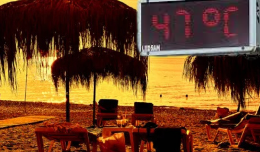 Antalya'da rekor; 47 derece