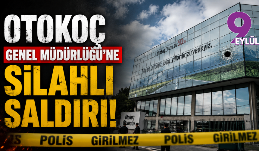 Otokoç Genel Müdürlüğü’ne silahlı saldırı!