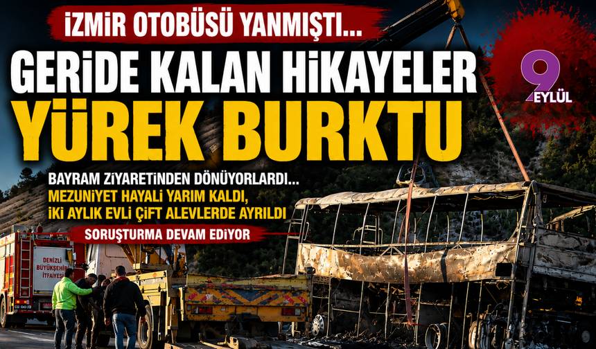 İzmir’den çıkan ölüm yolculuğu: Geride kalan hayatlar yürekleri dağladı