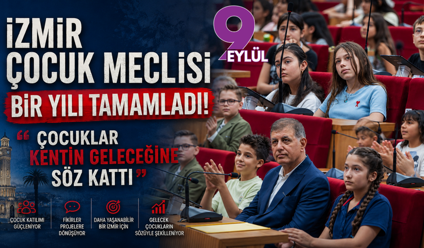 İzmir Çocuk Meclisi bir yılı tamamladı: Çocuklar kentin geleceğine söz kattı