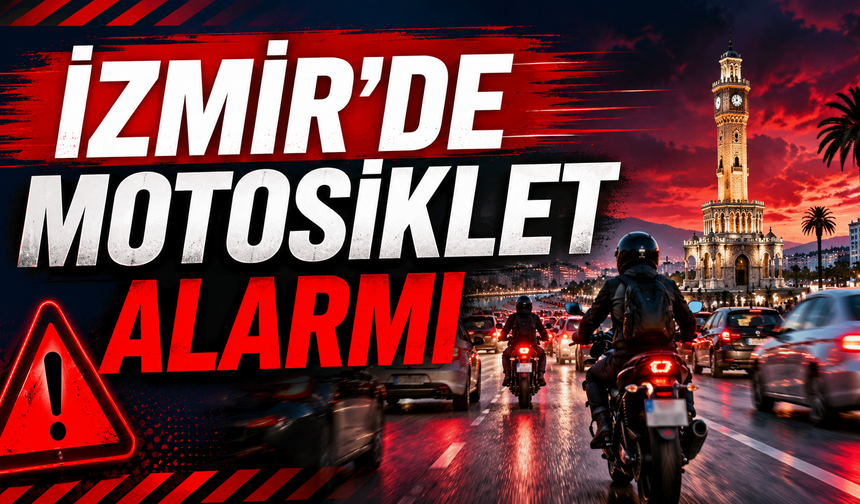 İzmir’de son dakika trafik raporu: Kazaların yüzde 60’ına motosikletler karıştı