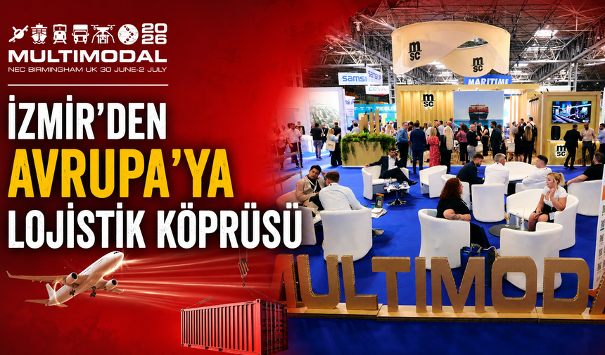 İzmir’den Avrupa’ya lojistik köprüsü: Türk taşımacılık sektörü İngiltere podyumuna çıkıyor