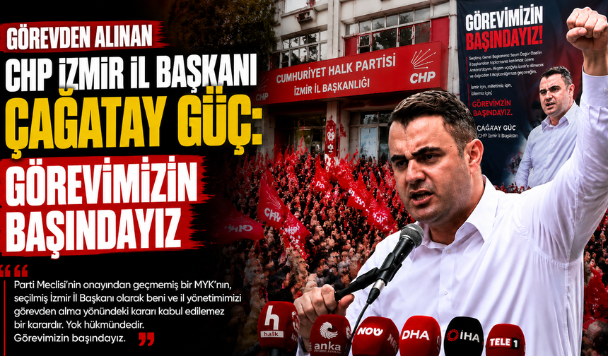 Görevden alınan Çağatay Güç’ten ilk açıklama: “Görevimizin başındayız”