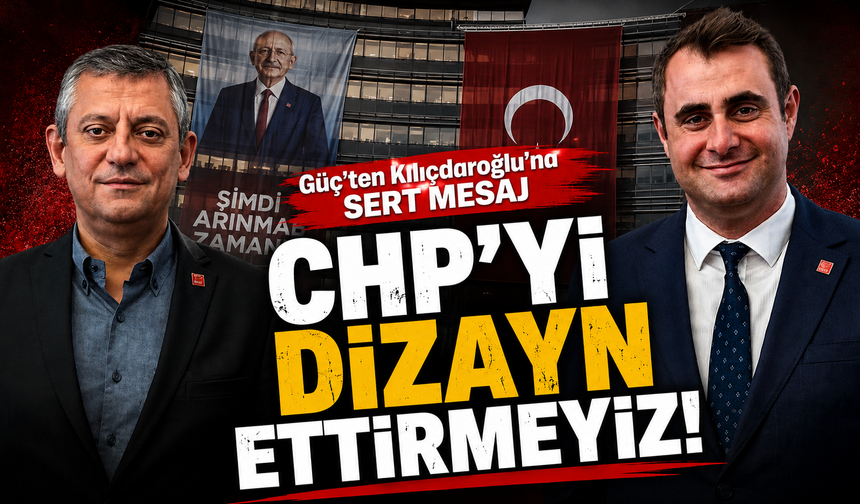 Güç'ten Kılıçdaroğlu'na sert mesaj