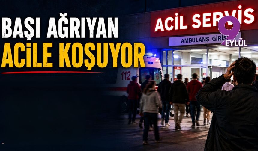 Başı ağrıyan acile koşuyor