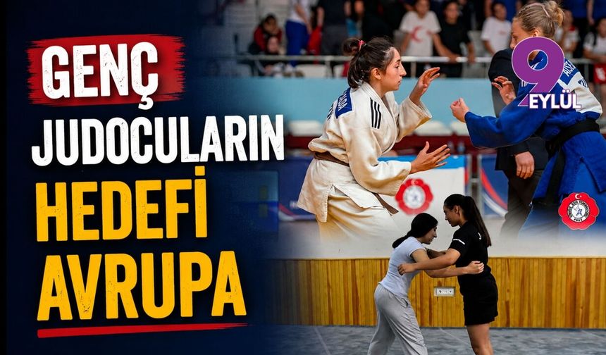 Genç judocuların hedefi Avrupa