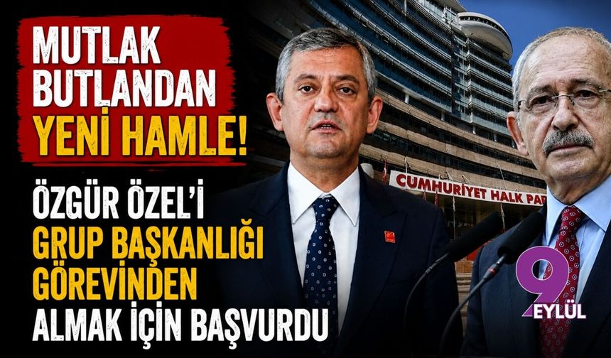 Mutlak butlandan yeni hamle! Özgür Özel'i Grup Başkanlığı görevinden almak için başvurdu