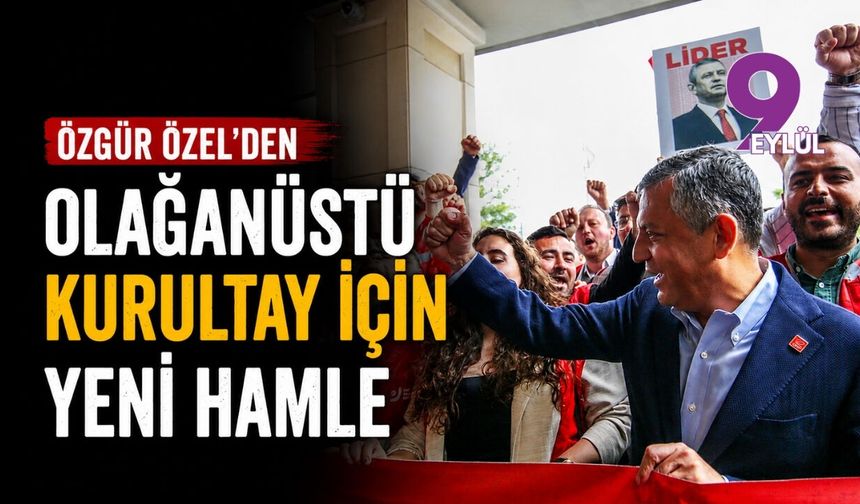 Özgür Özel'den kurultay için yeni formül