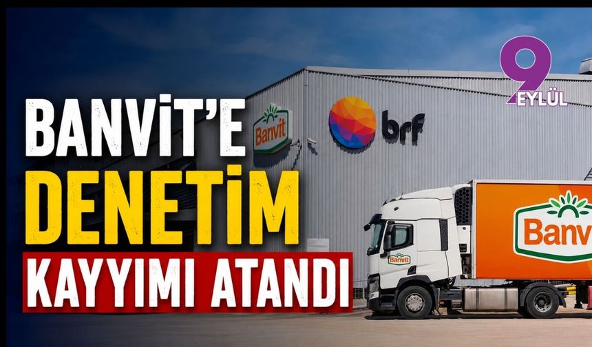 Banvit'e denetim kayyımı atandı
