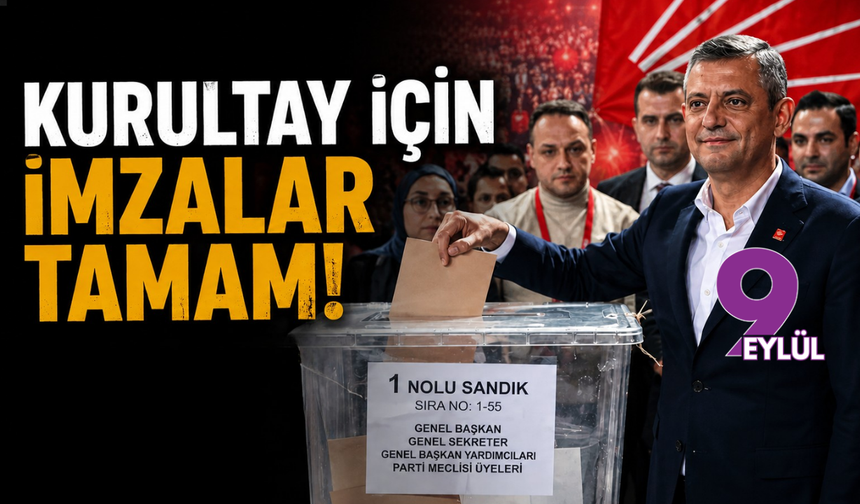 CHP'de kurultay için imzalar tamam