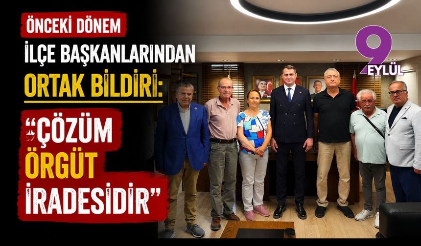 75 önceki dönem ilçe başkanından ortak bildiri: “Çözüm örgüt iradesidir”