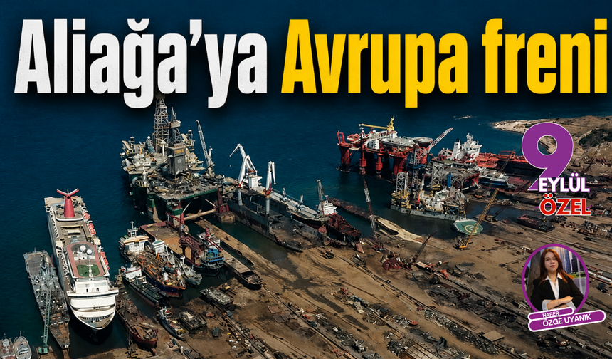 Aliağa'ya Avrupa freni