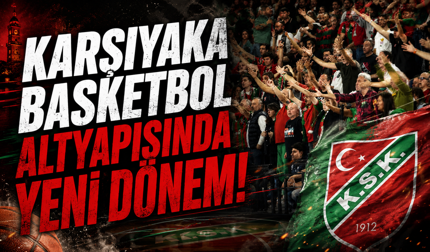 Karşıyaka basketbol altyapısında yeni dönem: Yönetim ve hedefler açıklandı