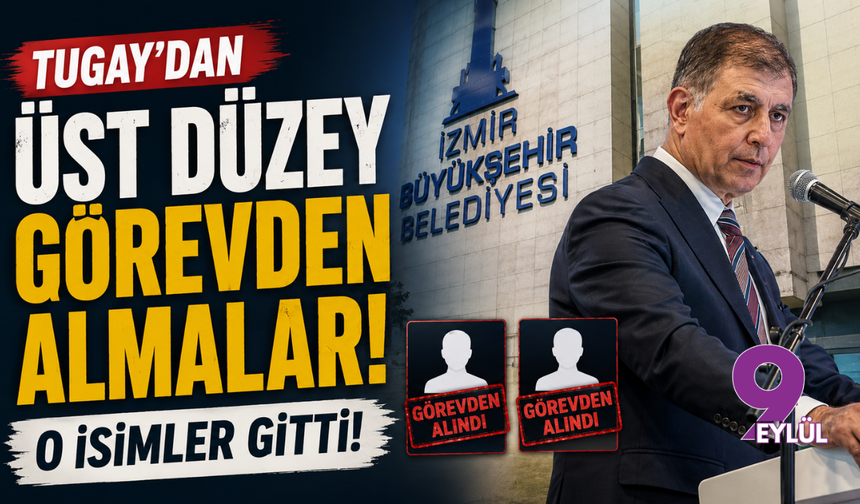 Tugay'dan üst düzey görevden almalar: O isimler gitti!