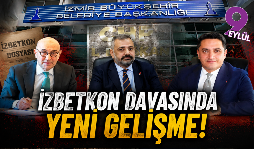 İZBETON davasına yeni suçlamalar eklendi: 13 sanık için ek iddianame