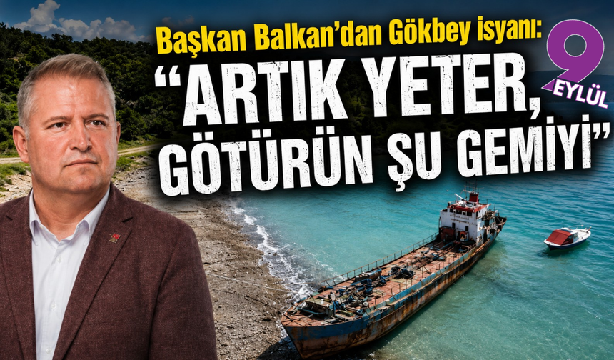 Başkan Balkan’dan Gökbey isyanı: “Artık yeter, götürün şu gemiyi”