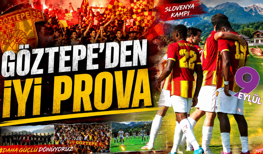 Göztepe'den iyi prova!