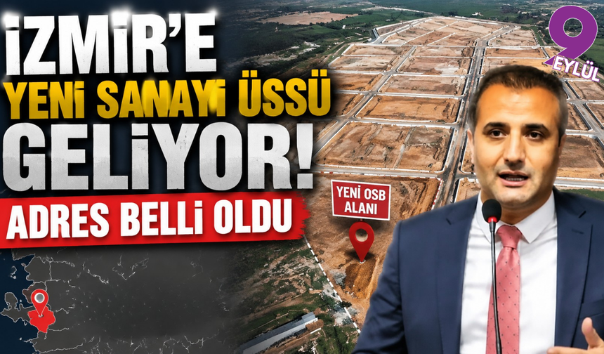 Torbalı’ya 2 bin dönümlük yeni sanayi hamlesi