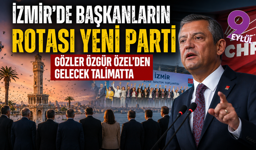 İzmir'de belediye başkanları "bekle-gör" taktiğinde: Gözler Özgür Özel'den gelecek işarette