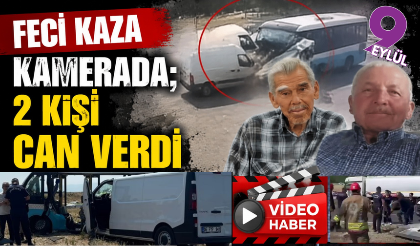 Feci kaza; Ölü sayısı 2’ye çıktı