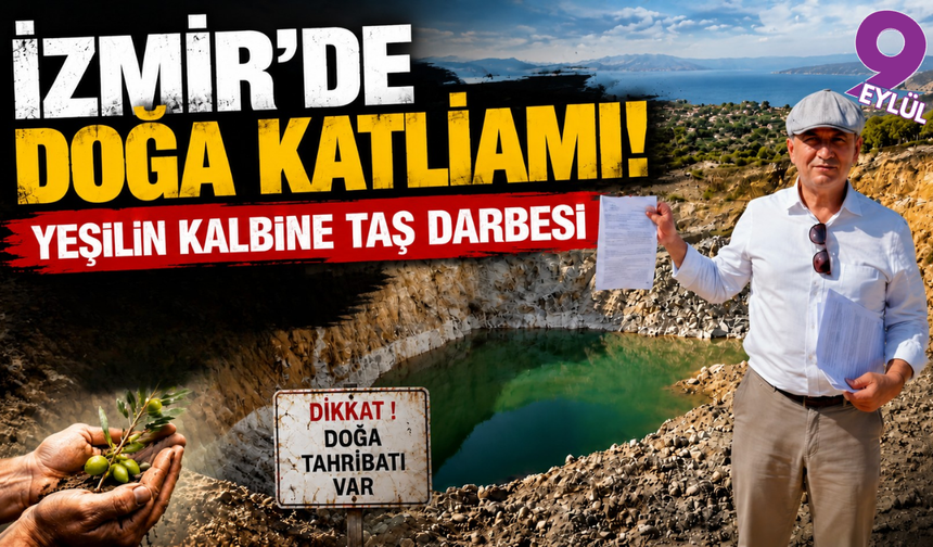 Foça’da taş ocağı tepkisi: “Çevre katliamını durdurun, ruhsatları iptal edin”