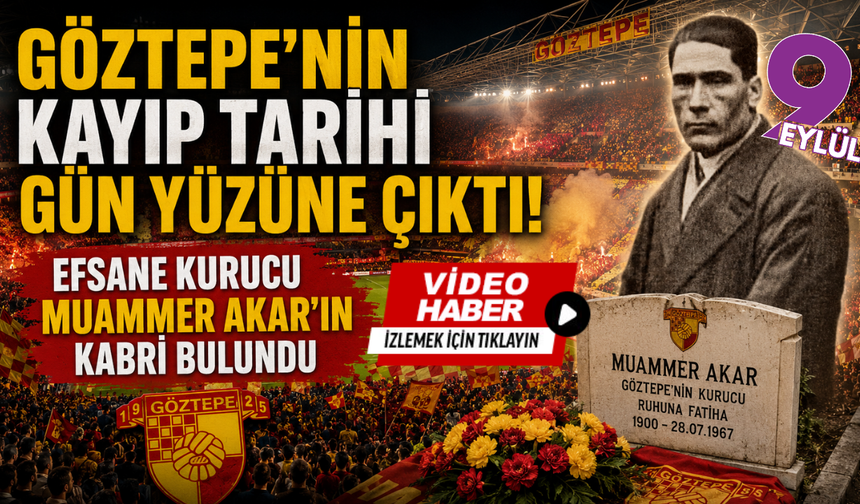Göztepe'nin kayıp tarihi gün yüzüne çıktı: Efsane kurucu Muammer Akar'ın kabri bulundu
