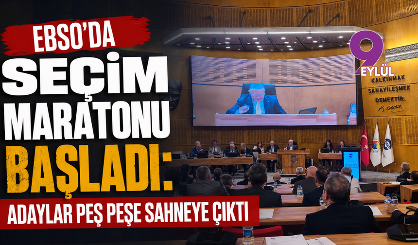 EBSO'da seçim maratonu başladı: Adaylar peş peşe sahneye çıktı